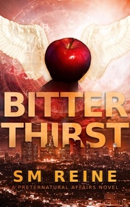 SM Reine - Bitter Thirst - Preternatural Affairs, #8.