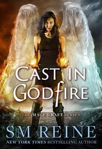  SM Reine - Cast in Godfire - The Mage Craft Series, #5.
