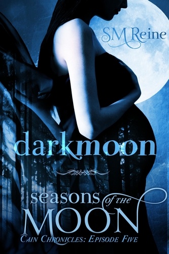  SM Reine - Darkmoon - The Cain Chronicles, #5.