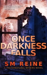  SM Reine - Once Darkness Falls - Preternatural Affairs, #7.