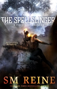  SM Reine - The Spellslinger - A Fistful of Daggers, #4.