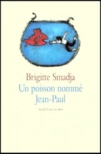 Un Poisson Nomme Jean-Paul