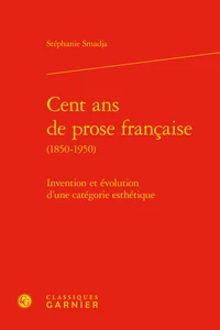 Cent ans de prose francaise (1850-1950)