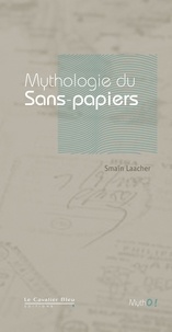 Smaïn Laacher - Mythologie du Sans-papiers.