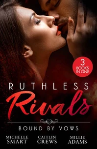 Ruthless Rivals: Bound By Vows