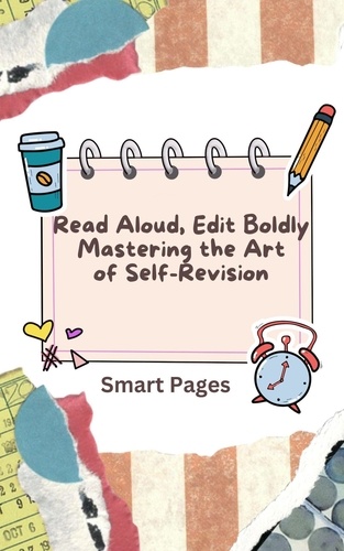  Smart Pages - Read Aloud, Edit Boldly: Mastering the Art of Self-Revision.