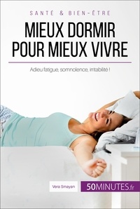 Smayan Vera - Équilibre  : Mieux dormir pour mieux vivre - Adieu fatigue, somnolence, irritabilité !.