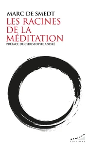 Les racines de la méditation