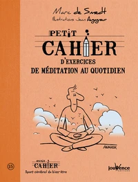 Petit cahier d'exercices de méditation au quotidien