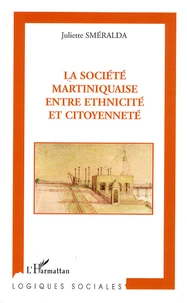La société martiniquaise entre ethnicité et citoyenneté