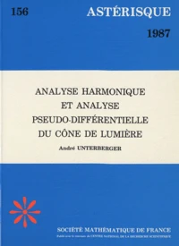 Analyse harmonique et analyse pseudo-différentielle du cône de lumière