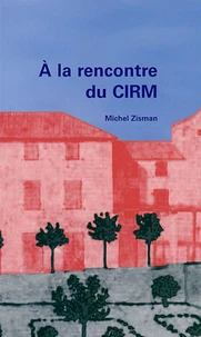 A la rencontre du CIRCM