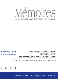 Koléhè Coulibaly-Pasquier et Laurent Miclo - Mémoires de la SMF N° 171/2021 : On the evolution by duality of domains on manifolds.