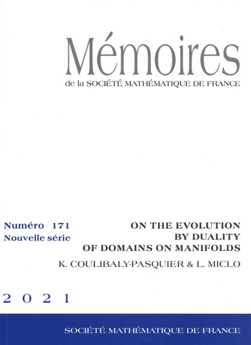 Mémoires de la SMF N° 171/2021 On the evolution by duality of domains on manifolds