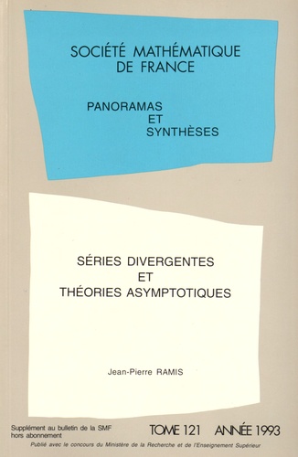 Panoramas et synthèses N° 121 Séries divergentes et théories asymptotiques