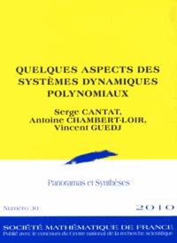 Serge Cantat et Antoine Chambert-Loir - Panoramas et synthèses N° 30/2010 : Quelques aspects des systèmes dynamiques polynomiaux.
