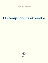 Un temps pour s'étreindre