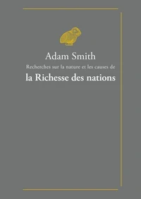 Recherches sur la nature et les causes de la richesse des nations