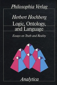 Logic Ontology And Language - Essays On Truth And Reality