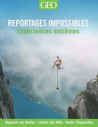 Reportages impossibles