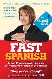Fast Spanish with Elisabeth Smith (Coursebook)
