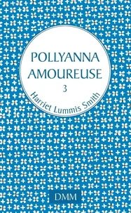 Pollyanna amoureuse