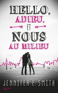 Hello, adieu, et nous au milieu