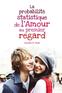 La probabilité statistique de l'Amour au premier regard