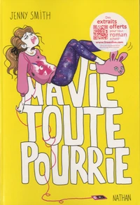 Ma vie toute pourrie