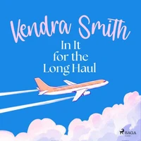 In It for the Long Haul: A warm, funny and addictive domestic drama