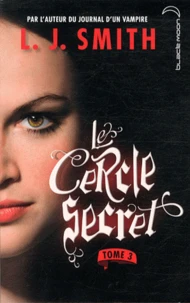 Le Cercle secret Tome 3
