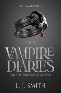 The Vampire Diaries. The Awakening