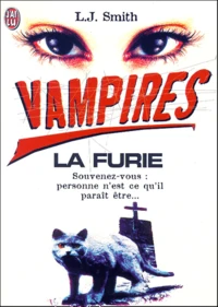 Vampires tome 3 : La furie