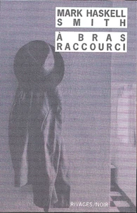 A bras raccourci