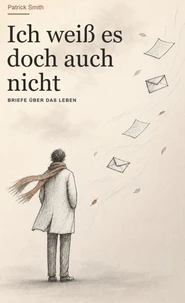 Ich weiß es doch auch nicht