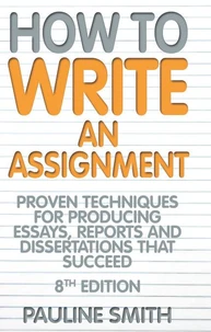 How To Write An Assignment, 8th Edition