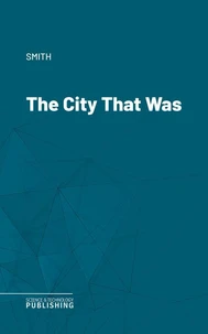 The City That Was