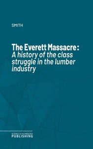 The Everett Massacre