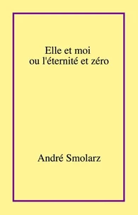 Elle et moi ou l'éternité et zéro