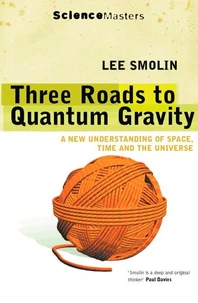 Three Roads to Quantum Gravity