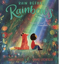 Smriti Halls et David Litchfield - Rain Before Rainbows.
