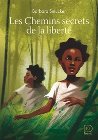 Les chemins secrets de la liberté