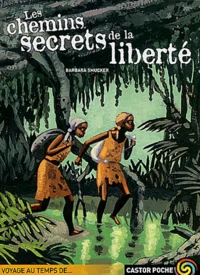 Les chemins secrets de la liberté