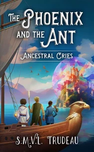 The Phoenix and the Ant: Ancestral Cries