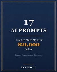 17 AI Prompts I Used to Make My First $21,000 Online