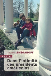 Dans l'intimité des présidents américains