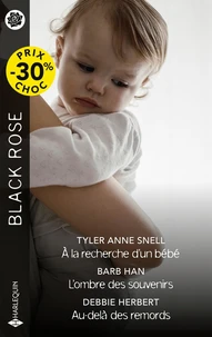 À la recherche d'un bébé ; L'ombre des souvenirs ; Au-delà des remords