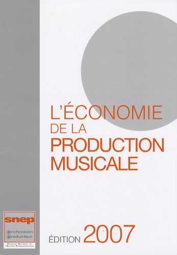  SNEP - L'économie de la production musicale.