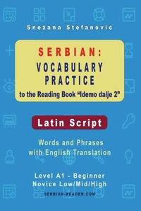 Serbian: Vocabulary Practice to the Reading Book "Idemo dalje 2" - Latin Script