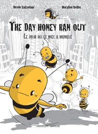 Le jour où le miel a manqué